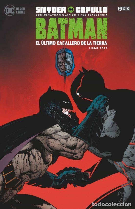 C&oacute;mics: Batman: El &uacute;ltimo caballero de la Tierra vol. 03 de 3 (ECC Ediciones) - Scott Snyder; Greg Capullo