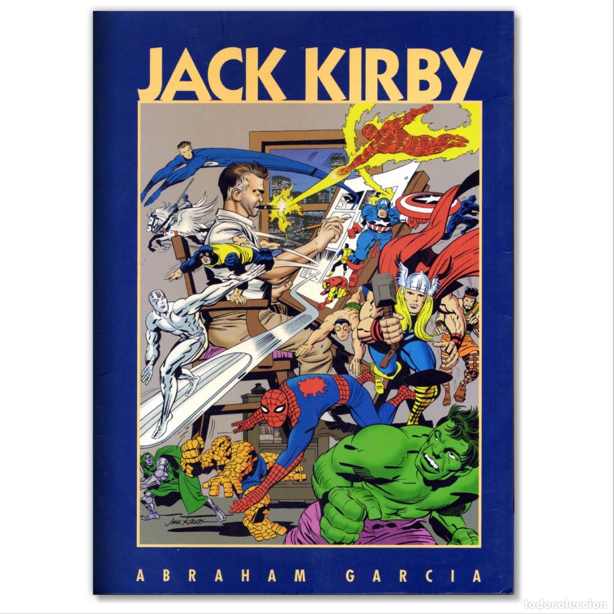 C&oacute;mics: JACK KIRBY Abraham Garcia, Alejandro M. Viturtia