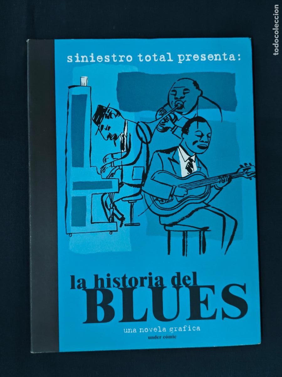C&oacute;mics: SINIESTRO TOTAL PRESENTA: LA HISTORIA DEL BLUES -