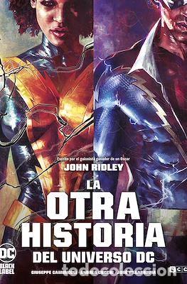 C&oacute;mics: La otra historia del Universo DC - John Ridley, Andrea Cucchi, Giuseppe Camuncoli