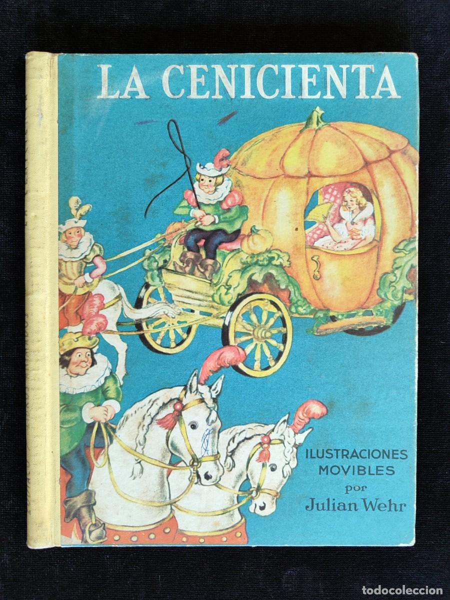 Comics: LA CENICIENTA, ANIMADO POR JULIAN WEHR. ED. DEL ZOD&Iacute;ACO, 1950. LIBROS ANIMADOS N&ordm; 3