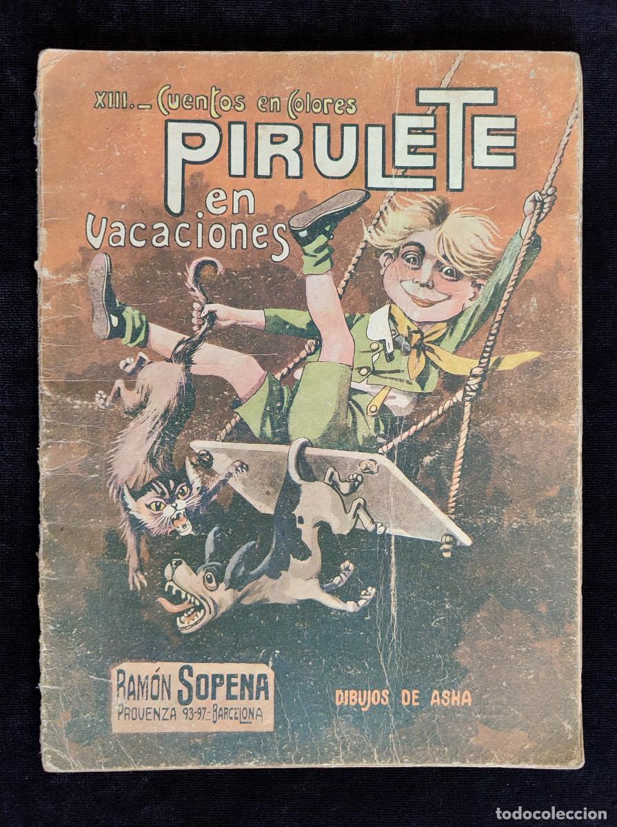 Fumetti: PIRULETE EN VACACIONES. CUENTOS EN COLORES XIII. DIBUJOS DE ASHA. RAM&Oacute;N SOPENA, A&Ntilde;OS 30