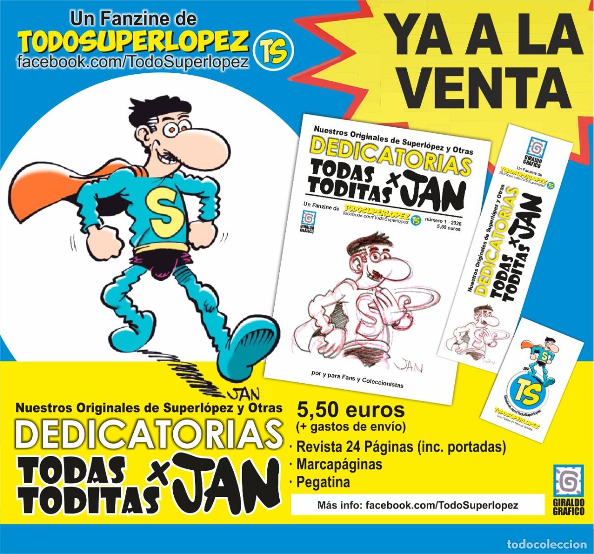 Comics: Fanzine DEDICATORIAS TODAS TODITAS X JAN N&ordm; 1 Super Lopez, Pulgarcito, Don Talarico. Todo Superlopez