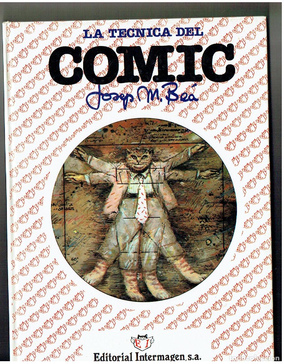 C&oacute;mics: LA TECNICA DEL C&Oacute;MIC. JOS&Eacute; M. B&Eacute;A. EDT. INTERMAGEN, 1985. (B/A27 RUM)