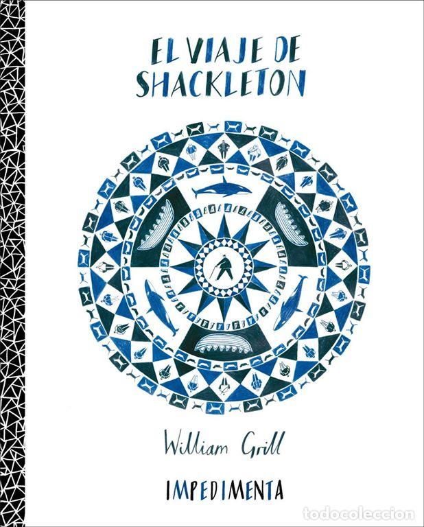 C&oacute;mics: El viaje de Shackleton. - Grill, William. - Foto 1