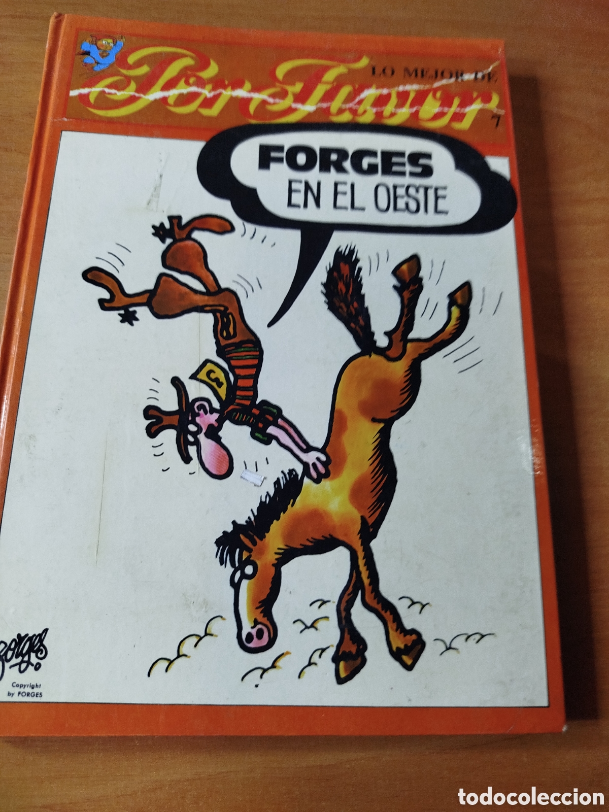 C&oacute;mics: Lo mejor de por favor. Forges en el oeste. Forges.