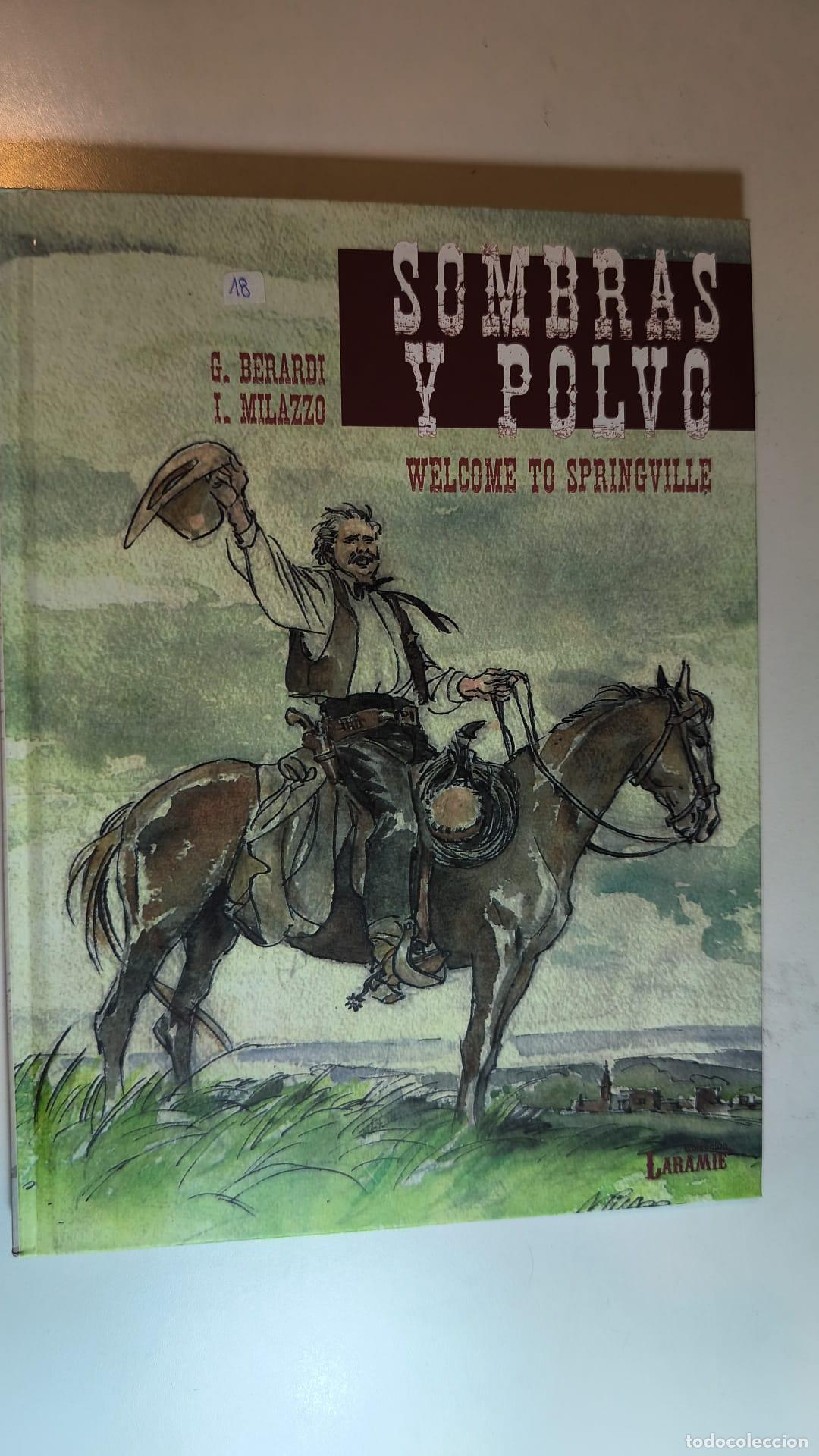 C&oacute;mics: WELCOME TO SPRINGVILLE. SOMBRAS Y POLVO. BERARDI Y MILAZZO. LARAMIE.