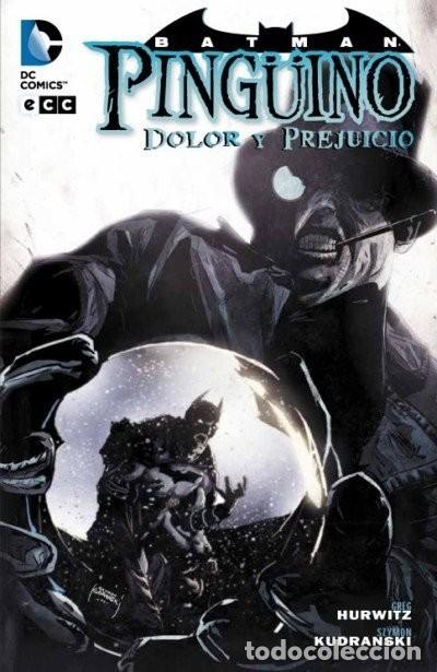 C&oacute;mics: Batman. Ping&uuml;ino: Dolor y prejuicio - Gregg Hurwitz, Szymon Kudranski, John Kalisz - ECC