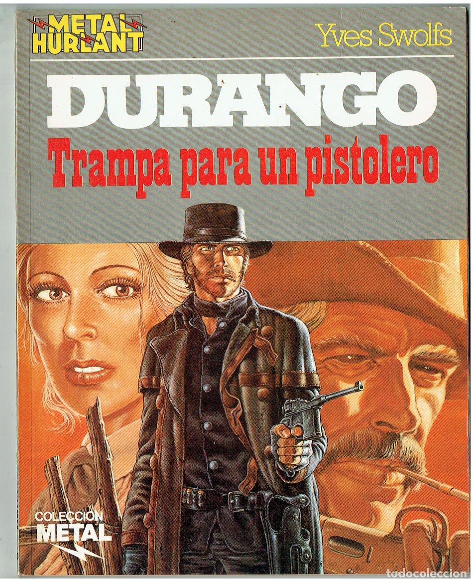 C&oacute;mics: METAL HURLANT. N&ordm; 20. DURANGO. TRAMPA PARA UN PISTOLERO. METAL, 1984 (B/A13 RUM)