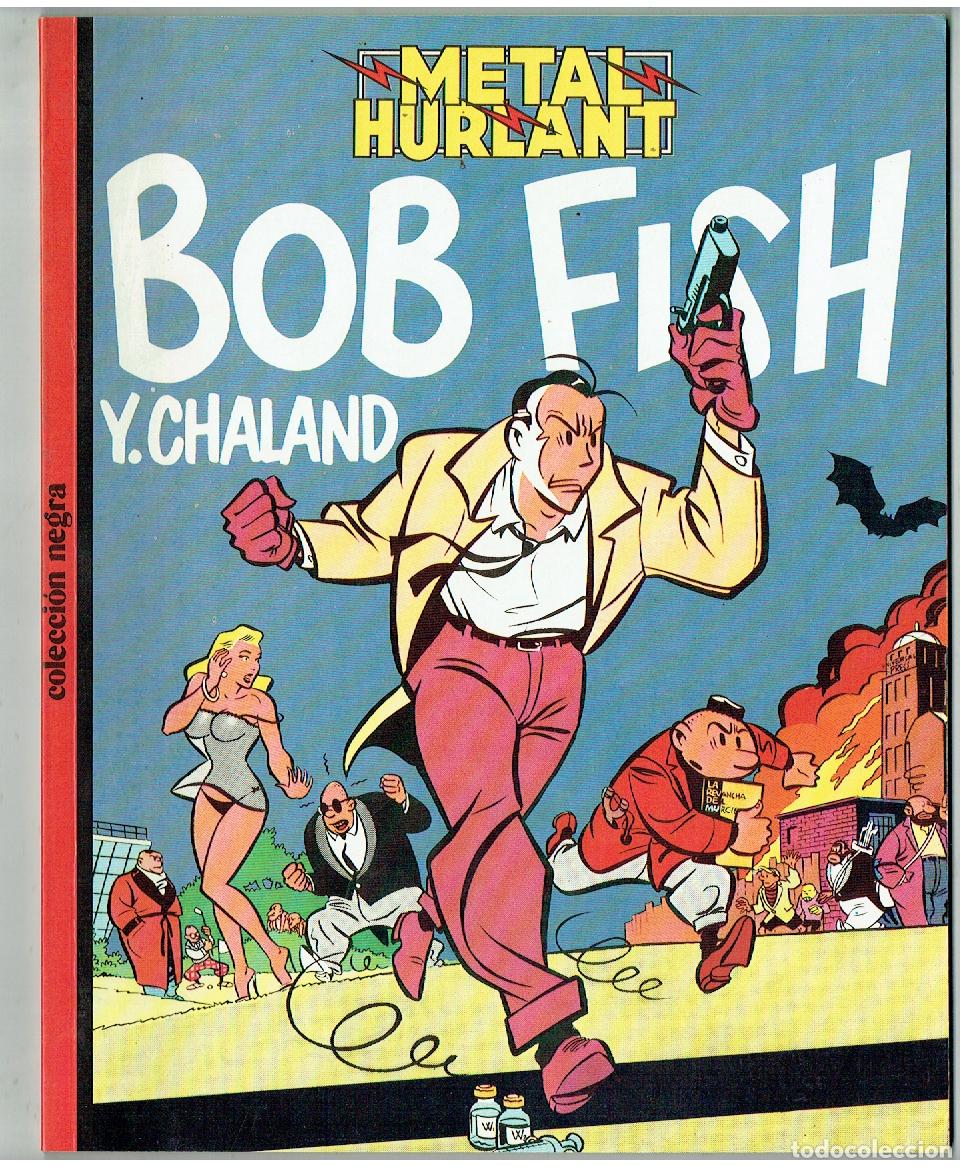 C&oacute;mics: METAL HURLANT COLECCION NEGRA. N&ordm; 21. BOB FISH. EUROCOMIC, 1985.(B/A13 RUM)