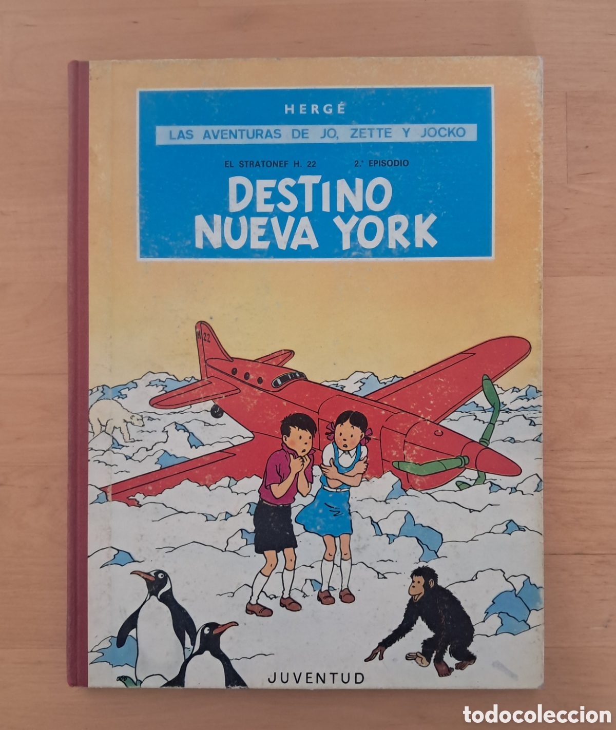 C&oacute;mics: Herg&eacute; Jo Zette y Jocko DESTINO NUEVA YORK Primera Edici&oacute;n 1970 Juventud lomo de tela