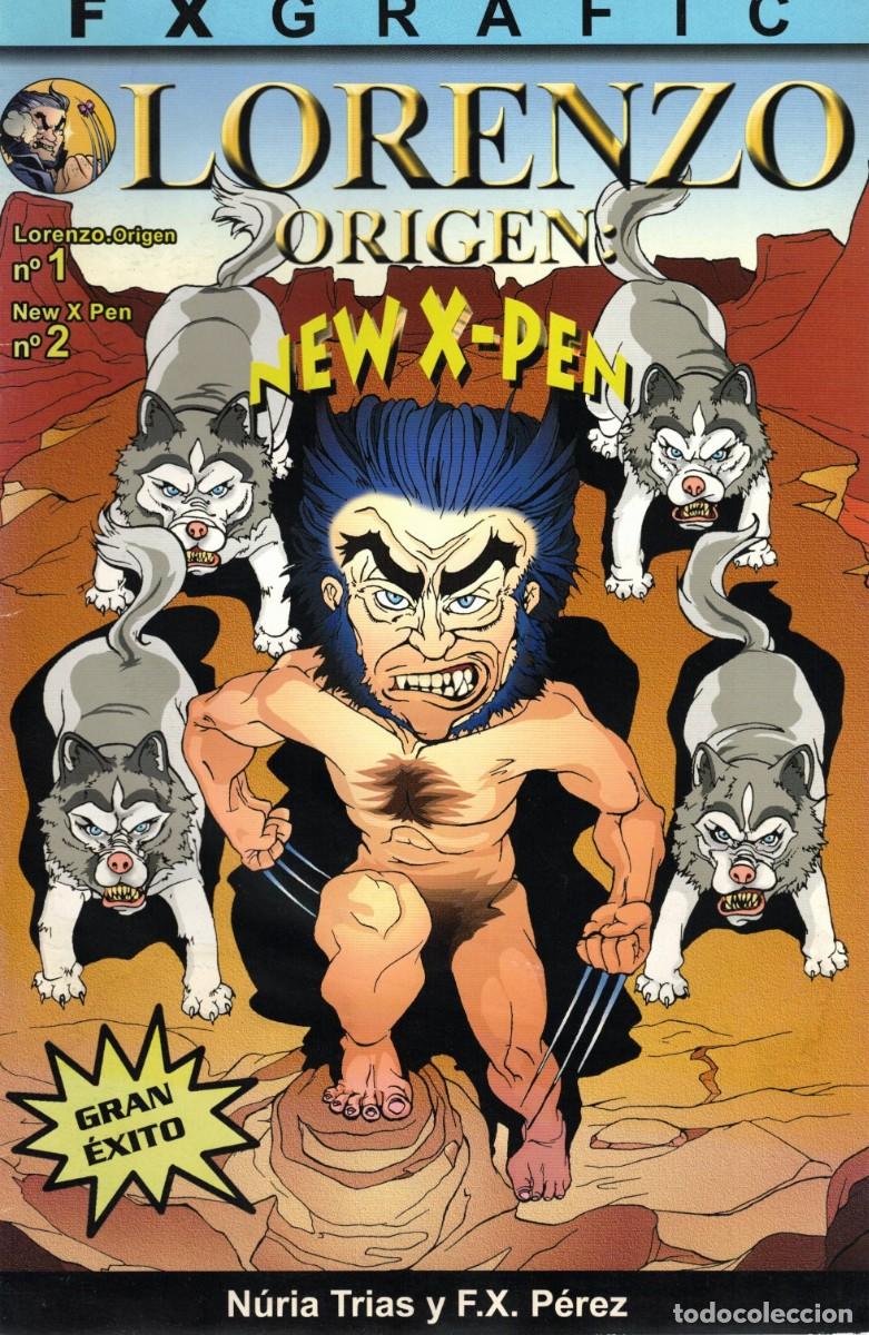 C&oacute;mics: Lorenzo - Origen: New X-Pen - FxGrafic - Nuria Trias y F.X. P&eacute;rez