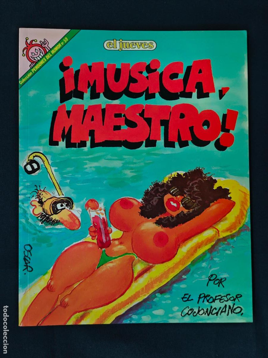 C&oacute;mics: EL JUEVES - PENDONES DEL HUMOR N&ordm; 59 - MUSICA MAESTRO - FIRMADO Y CON DIBUJO ORIGINAL DE OSCAR -