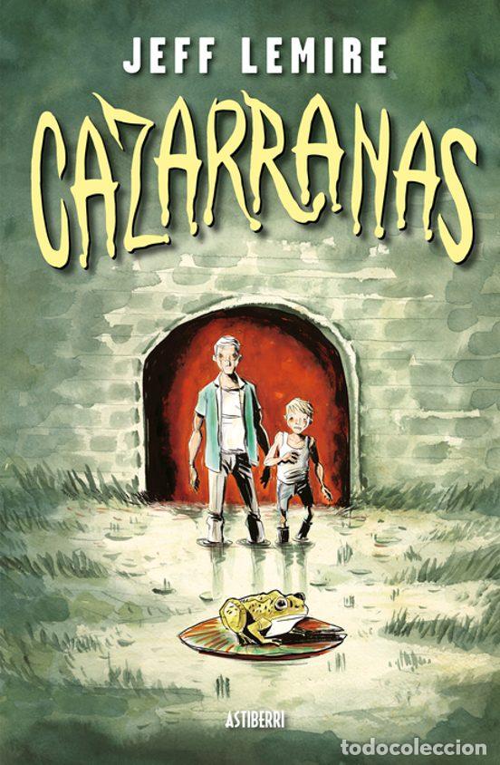 C&oacute;mics: Cazarranas (Astiberri Ediciones) - Jeff Lemire; Jeff Lemire