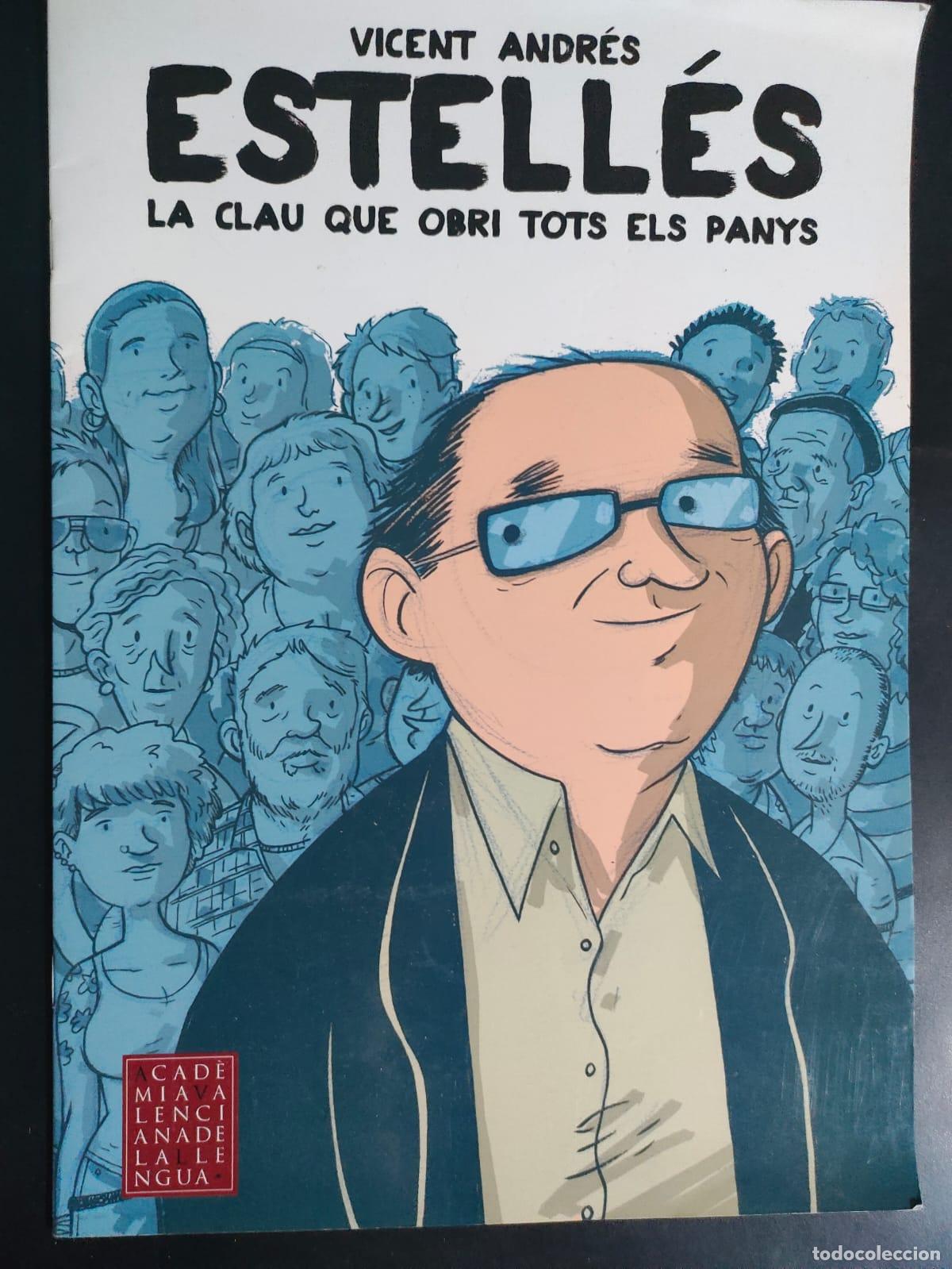 C&oacute;mics: VICENT ANDRES ESTELLES LA CLAU QUE OBRI TOTS ELS PANYS