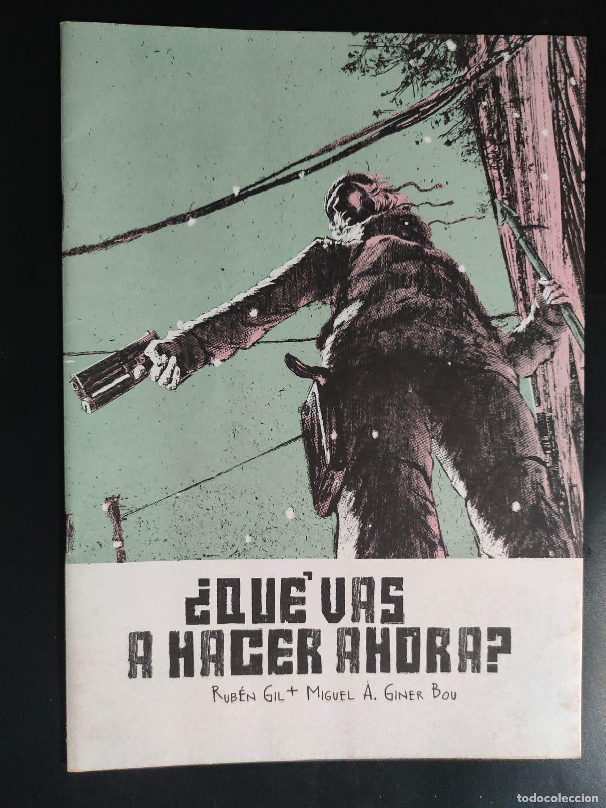 C&oacute;mics: QUE VAS A HACER AHORA RUBEN GIL MIGUEL A GINER BOU