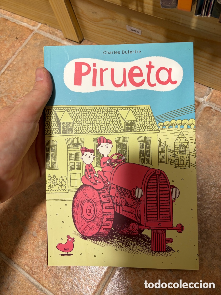 C&oacute;mics: Comic6 PIRUETA DE CHARLES DUTERTRE EDITORIAL UNA CHINA EN MI ZAPATO 2010