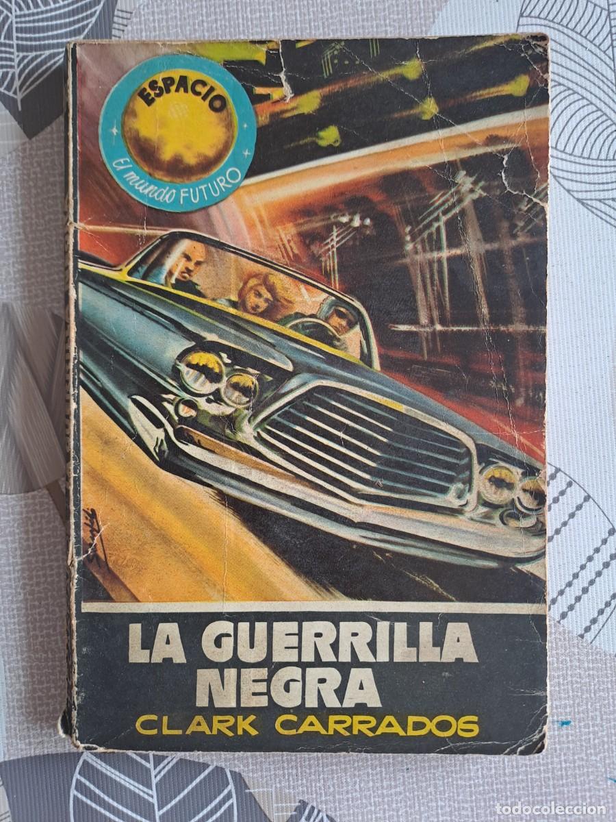 C&oacute;mics: Espacio el mundo futuro 184, la guerrilla negra, Toray Bolsa DA