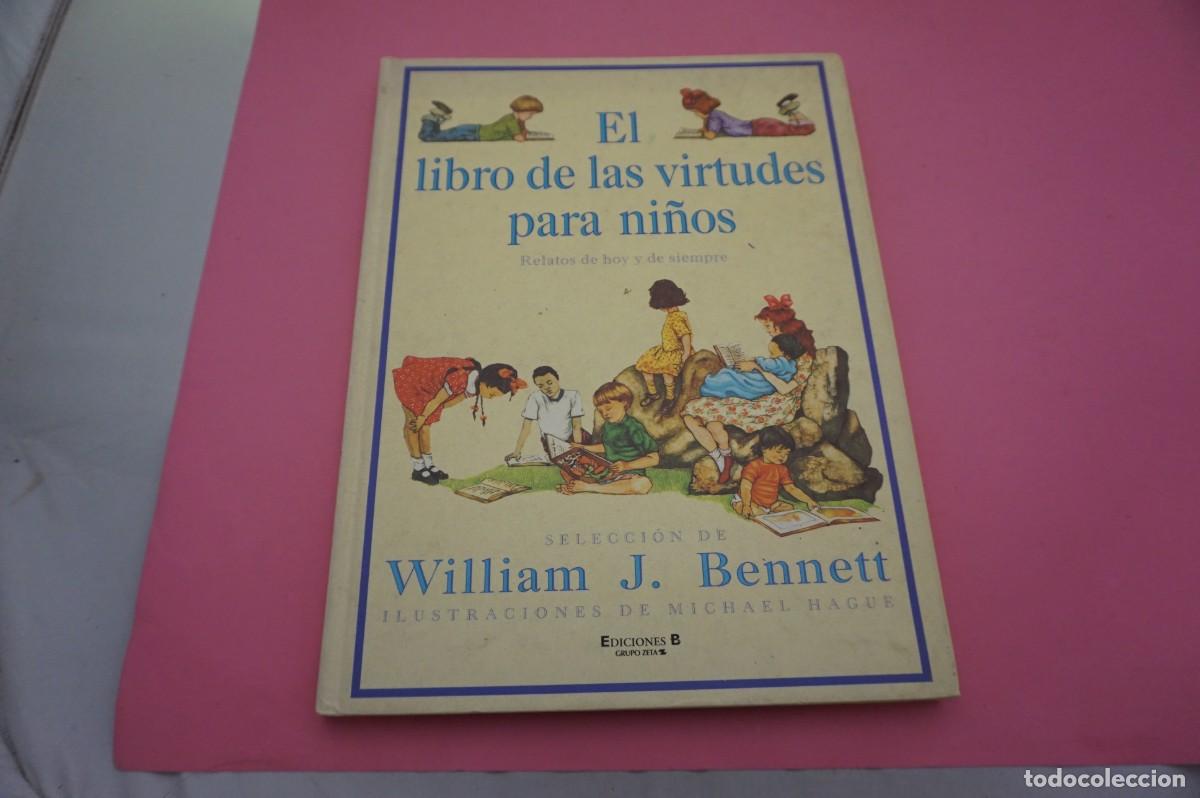 Fumetti: M3A/ EL LIBRO DE LAS VIRTUDES PARA NI&Ntilde;OS - WILLIAM J. BENNETT / EDICIONES GRUPO Z