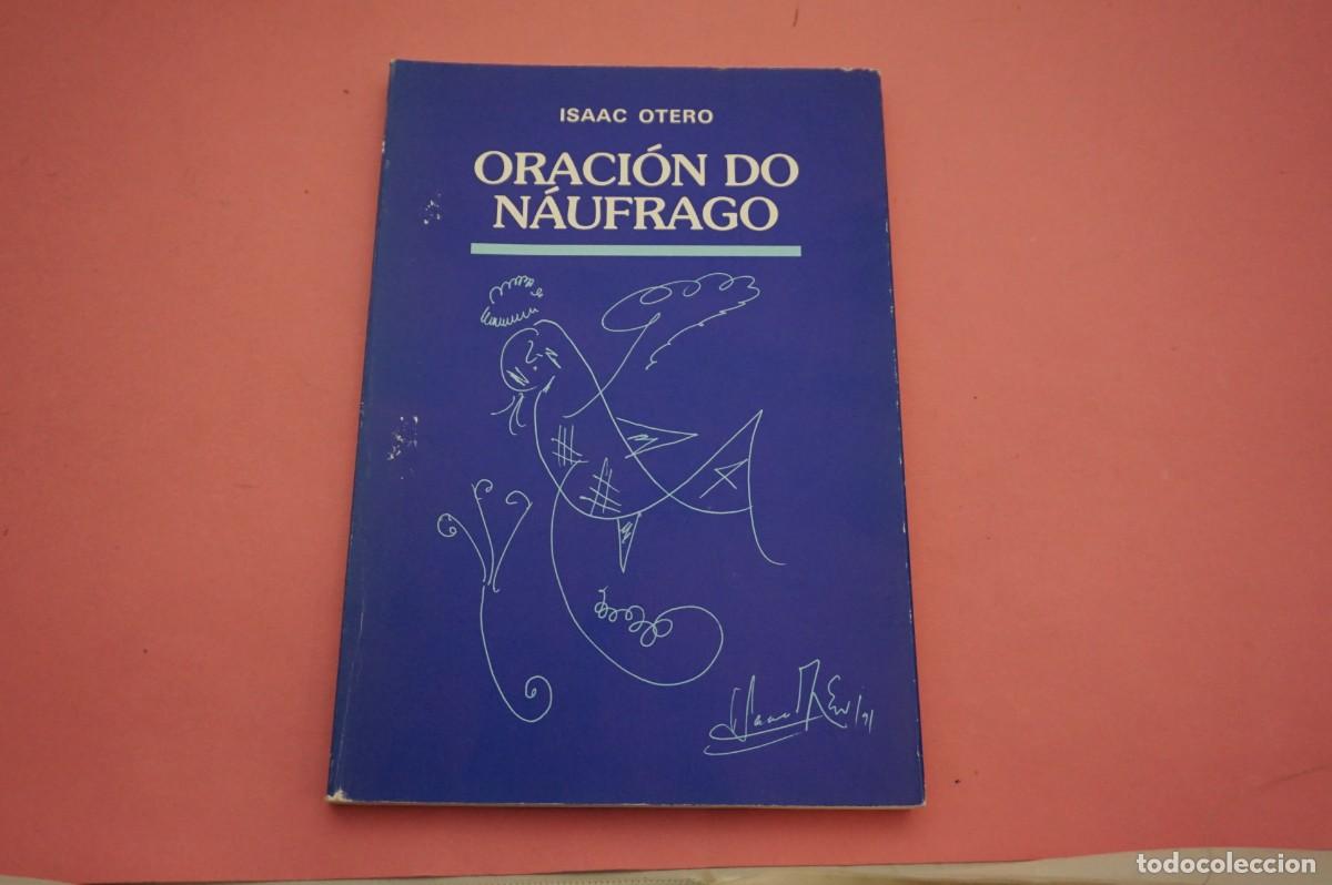 C&oacute;mics: M4D/ ISAAC OTERO - ORACION DEL NAUFRAGO / LIBRO DEDICADO POR EL AUTOR
