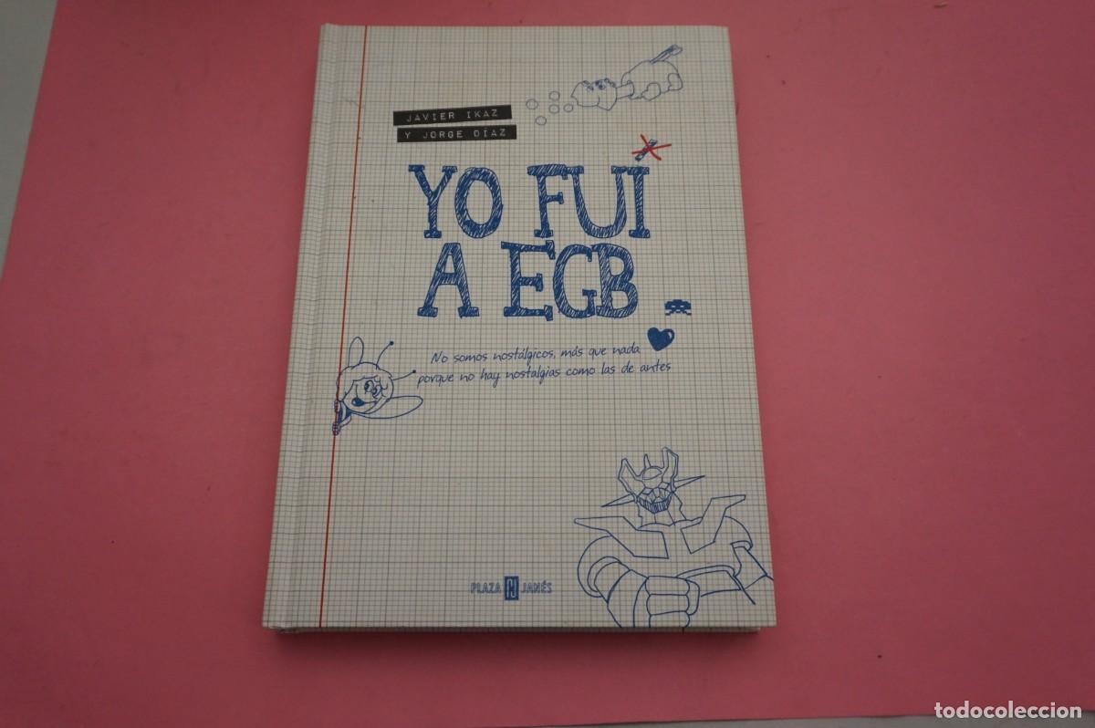 C&oacute;mics: M4E/ YO FUI A EGB - JAVIER IKAZ Y JORGE DIAZ / PLAZA JANES EDITOR