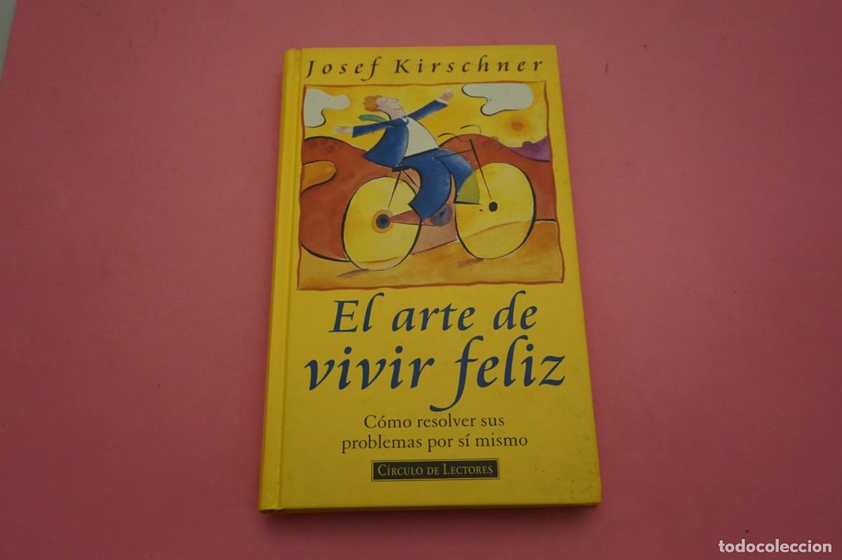 C&oacute;mics: M4F/ EL ARTE DE VIVIR FELIZ - JOSEF KIRSCHNER / CIRCULO DE LECTORES