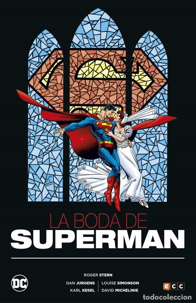 C&oacute;mics: La boda de Superman - Roger Stern, Dan Jurgens, Karl Kesel, Louise Simonson - ECC