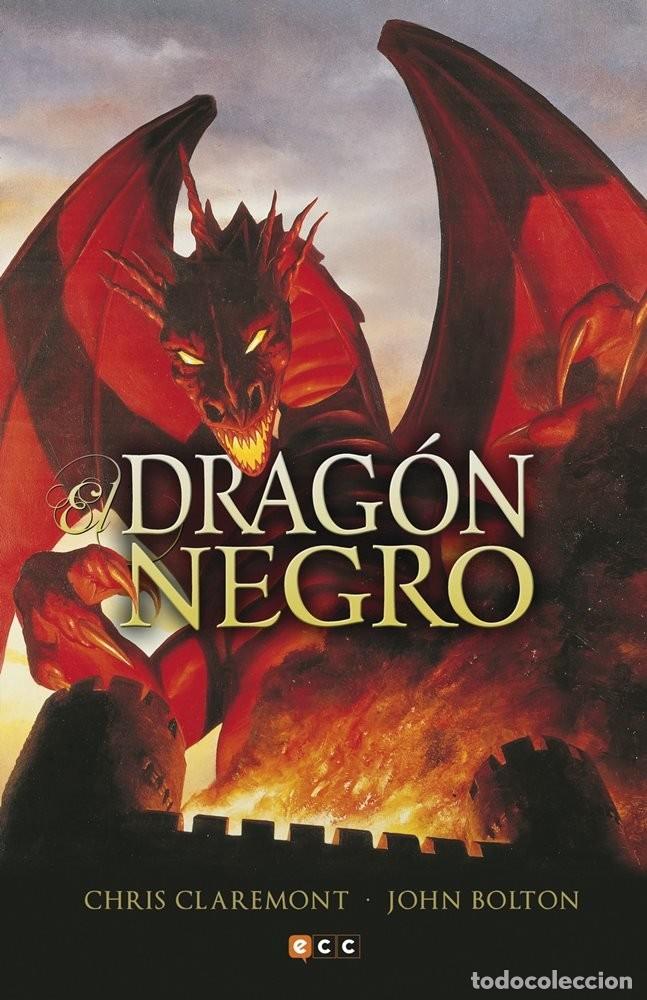 C&oacute;mics: El Drag&oacute;n Negro - Chris Claremont, John Bolton - ECC