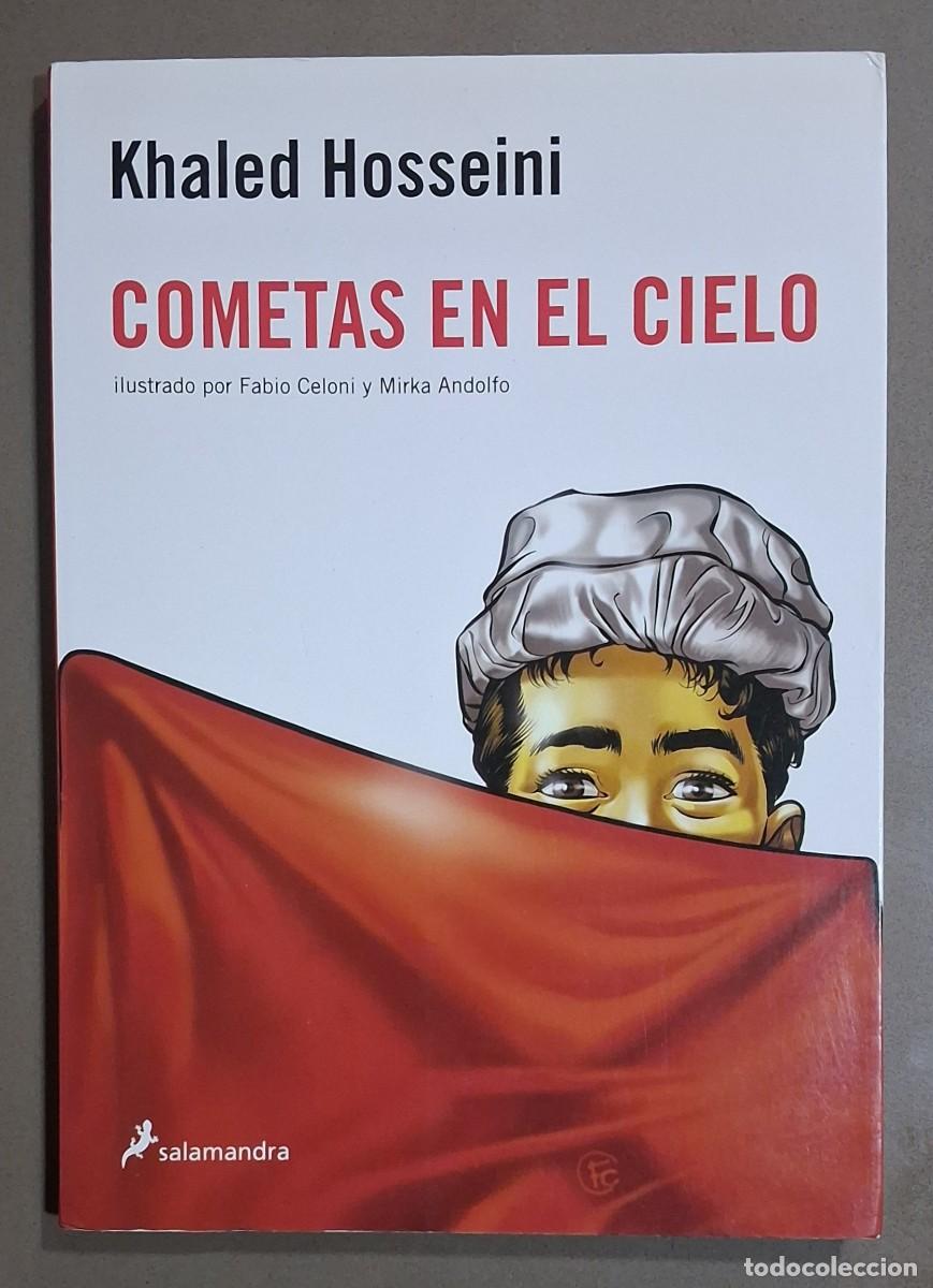 C&oacute;mics: Cometas en el cielo. Khaled Hosseini. Ilustrado Fabio Celoni & Mirka Andolfo. Salamandra 2011. 1&ordf; ed