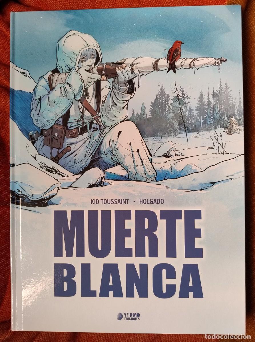 C&oacute;mics: LA MUERTE BLANCA EDITORIAL YERMO TOUSSIANT-HOLGADO