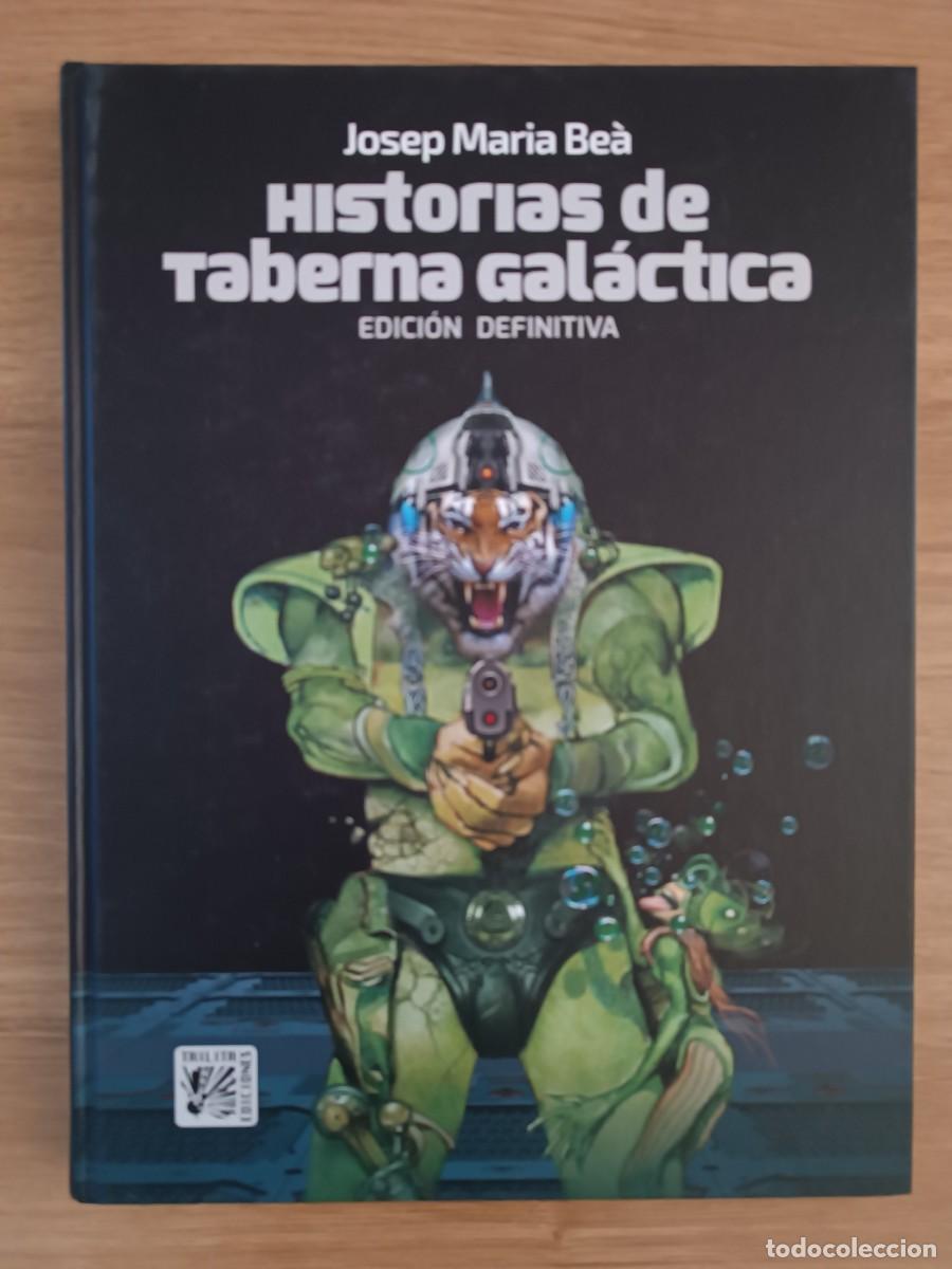 C&oacute;mics: HISTORIAS DE TABERNA GALACTICA. EDICION DEFINITIVA. JOSEP MARIA BEA. ED. TRILITA