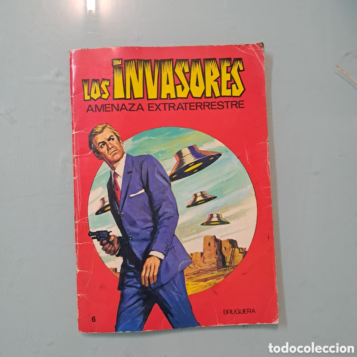 C&oacute;mics: Los invasores, Bruguera, n&uacute;mero 6