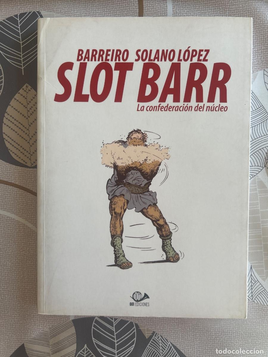 C&oacute;mics: Slot Barr, la confederaci&oacute;n del n&uacute;cleo, 001 ediciones en buen estado