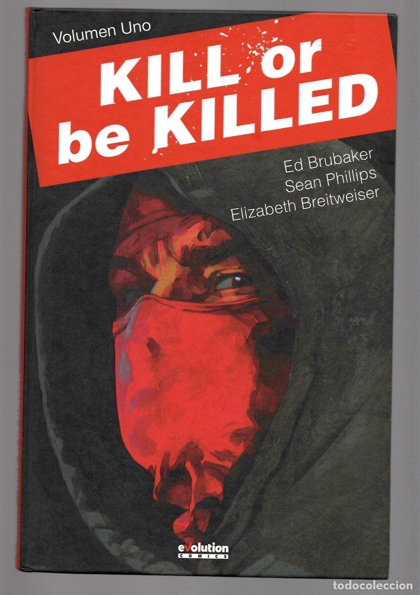 C&oacute;mics: KILL OR BE KILLED VOLUMEN UNO. ED BRUBAKER. EVOLUTION COMICS 2017 - Foto 1