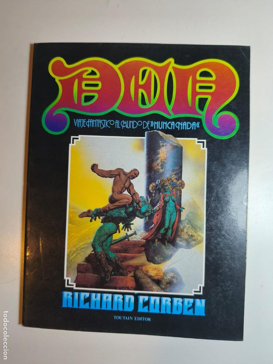 C&oacute;mics: DEN 1. VIAJE FANT&Aacute;STICO AL MUNDO DE NUNCANADA. RICHARD CORBEN. TOUTAIN.