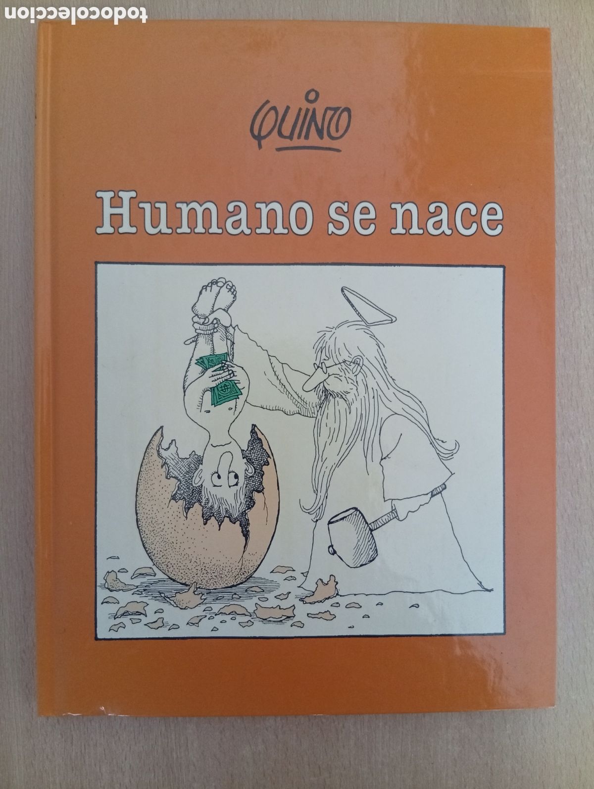 C&oacute;mics: HUMANO SE NACE. Quino. Editorial Lumen