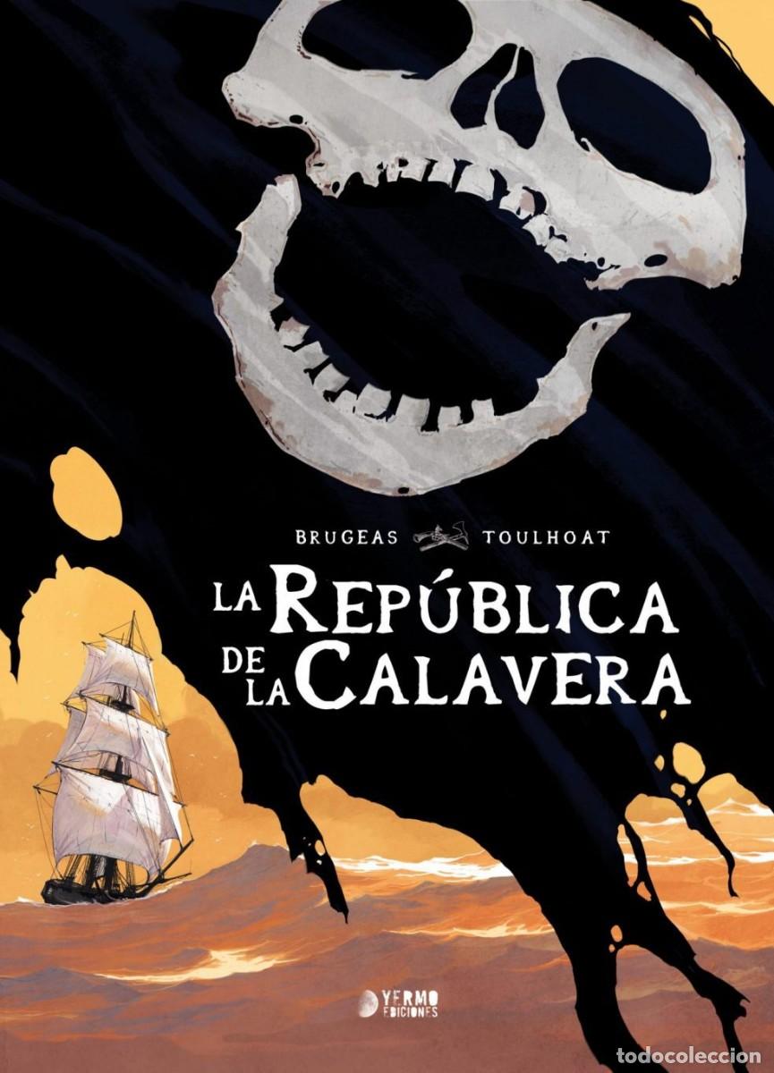 C&oacute;mics: LA REPUBLICA DE LA CALAVERA. INTEGRAL. 240 PAGINAS. YERMO. TAPA DURA.