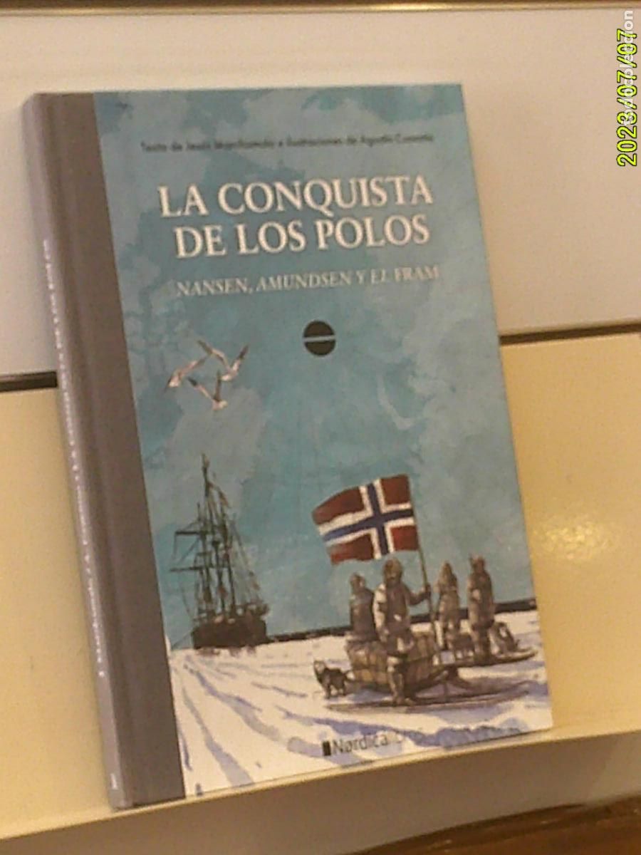 C&oacute;mics: LA CONQUISTA DE LOS POLOS LIBRO ILUSTRADO POR AGUSTIN COMOTTO TAPA DURA - NORDICA LIBROS OFERTA