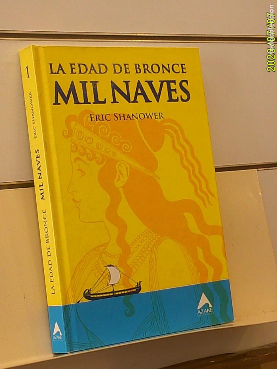 C&oacute;mics: LA EDAD DE BRONCE MIL NAVES VOLUMEN 1 ERIC SHANOWER TOMO TAPA DURA - AZAKE OFERTA