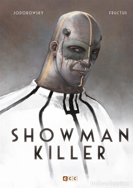 C&oacute;mics: Showman Killer (ECC Ediciones) - Alejandro Jodorowsky; Nicolas Fructus - Foto 1