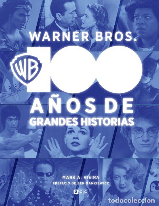 Comics: Warner Bros.: 100 a&ntilde;os de grandes historias (ECC Ediciones) - Mark A. Vieira; No encontrado