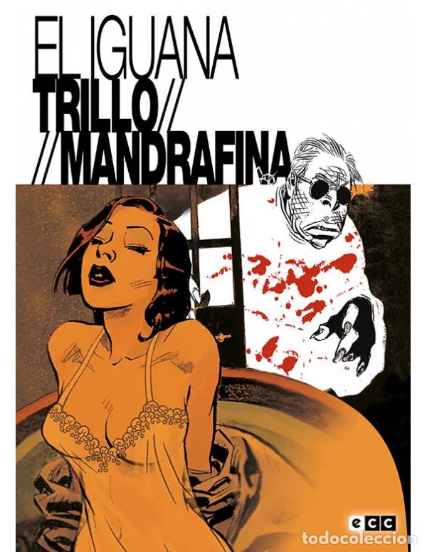 Comics: El Iguana (ECC Ediciones) - Carlos Trillo; Domingo Mandrafina