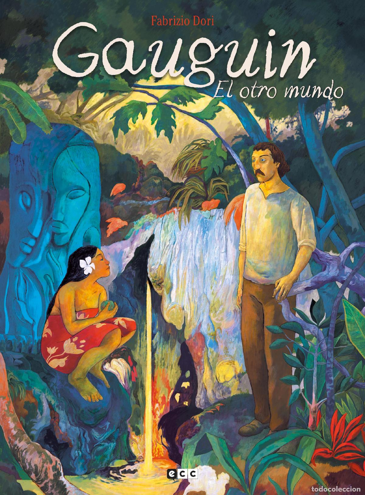 C&oacute;mics: Gauguin: El otro mundo (ECC Ediciones) - Fabrizio Dori; Fabrizio Dori