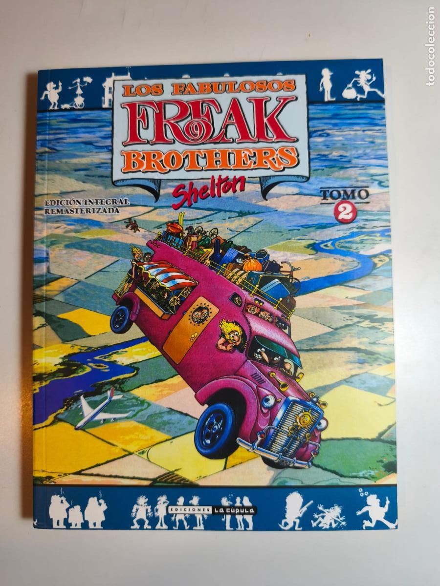C&oacute;mics: LOS FABULOSOS FREAK BROTHERS TOMO 2. LA C&Uacute;PULA, 2&ordf; ED, 2022.