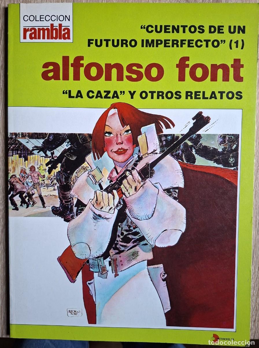 C&oacute;mics: ALFONSO FONT. CUENTOS DE UN FUTURO IMPERFECTO 1. Colecci&oacute;n RAMBLA 1