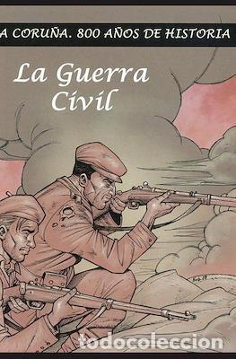C&oacute;mics: A Coru&ntilde;a. 800 A&ntilde;os de Historia n&ordm; 9: La Guerra Civil - V&aacute;zquez Pita, Fern&aacute;ndez - La Voz de Galicia