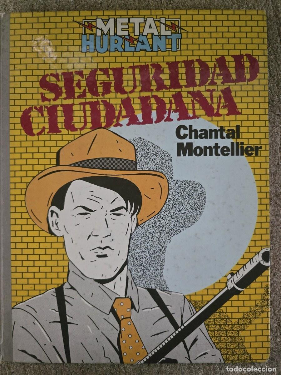 C&oacute;mics: Seguridad Ciudadana.Chantal.Monteller.Metal Hurlant
