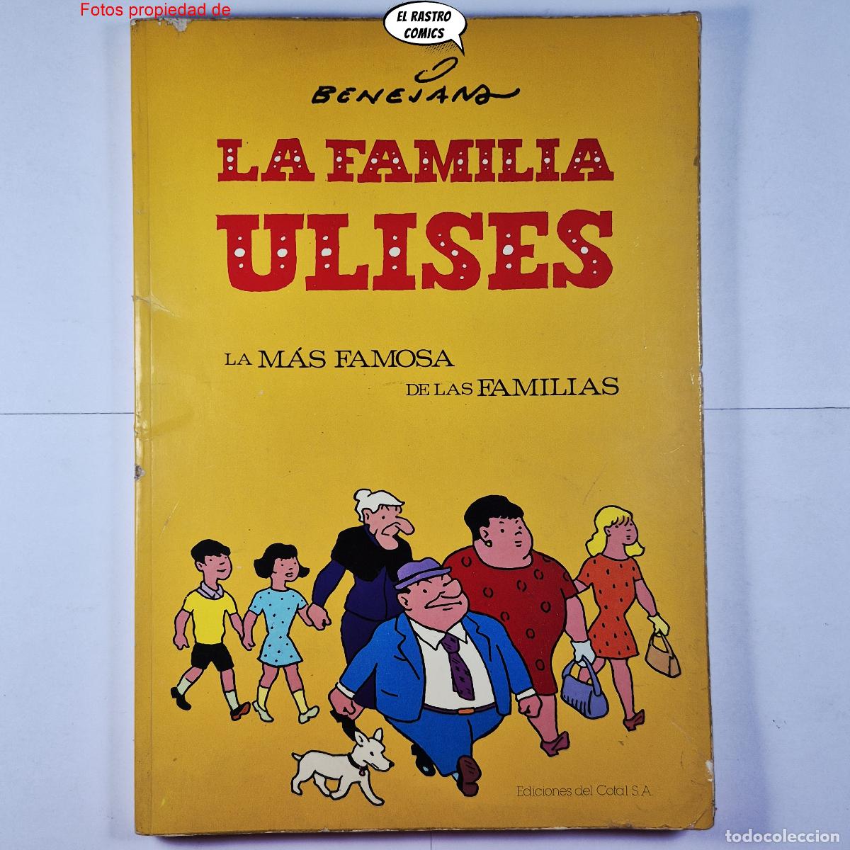 C&oacute;mics: La familia Ulises, La m&aacute;s famosa de las familias, Benejam, ediciones del Cotal 1978