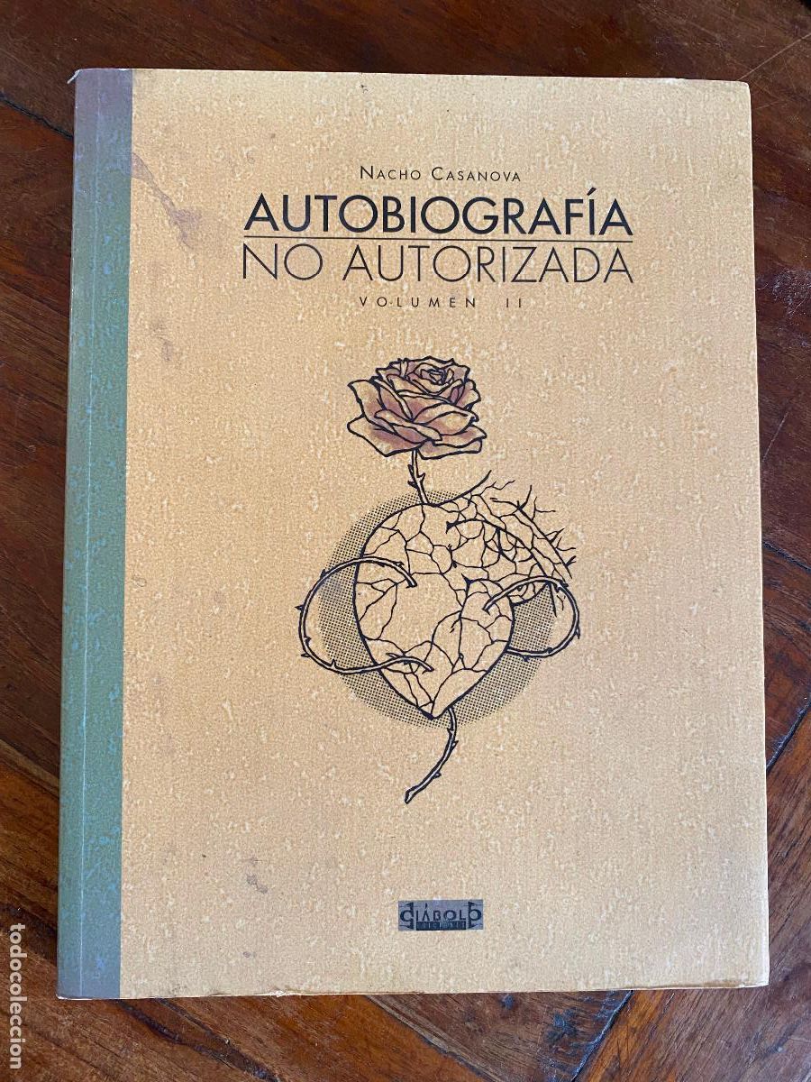C&oacute;mics: COMIC: AUTOBIOGRAFIA NO AUTORIZADA VOLUMEN N&ordm; 2 (NACHO CASANOVA) DIABOLO EDICIONES