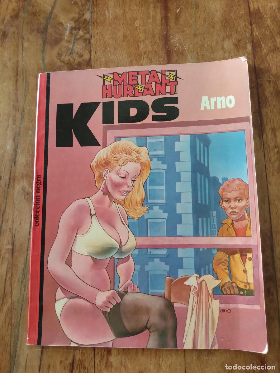 C&oacute;mics: Kids. Arno. Metal Hurlant Ed. Nueva Frontera.